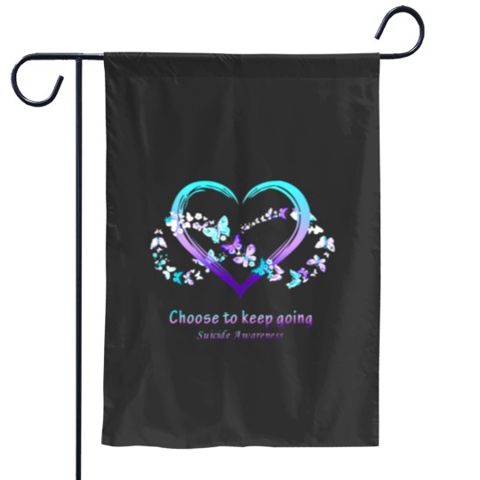 Discover choose to keep going suicidess awareness Essential Garden Flags