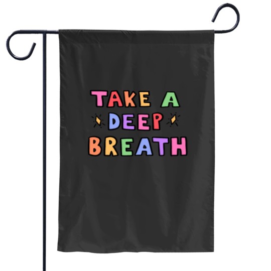 Discover Take A Deep Breath Garden Flags