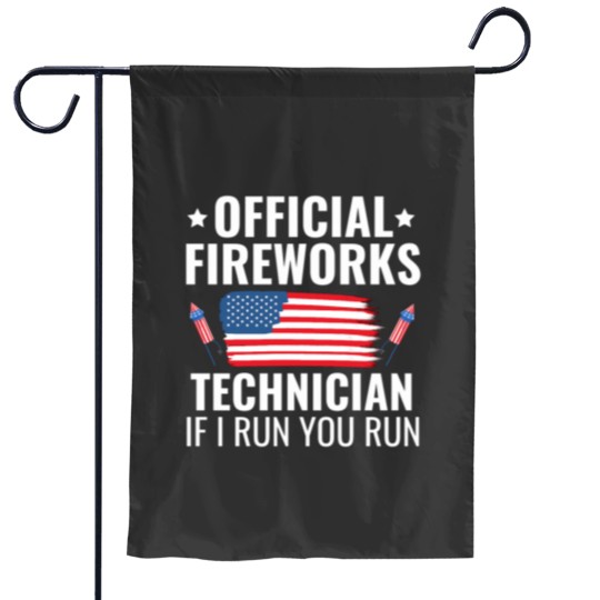 Discover  Firework Technician If I Run You Run Garden Flags