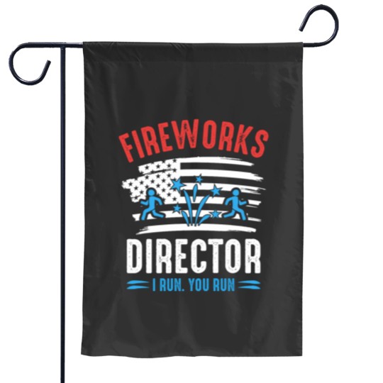 Discover Fireworks Director I Run You Run Funny Fireworks Lover Garden Flags
