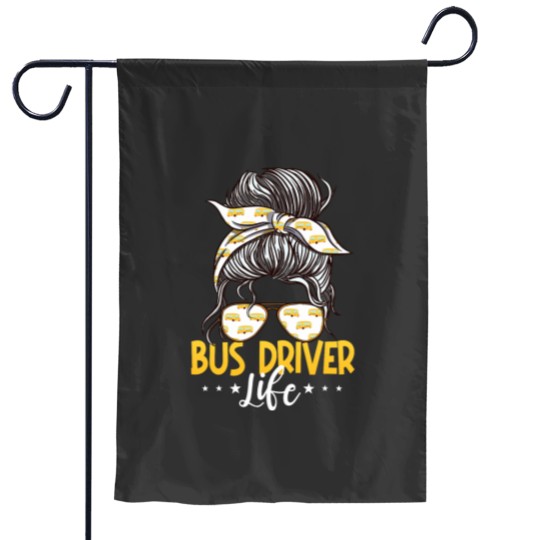 Discover Bus Driver Life Messy Bun Garden Flags