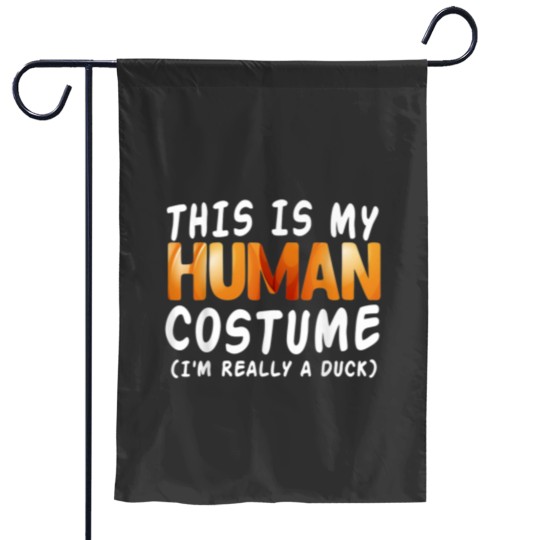 Discover This Is My Human Costume I'm Really A Rubber Duck Garden Flags