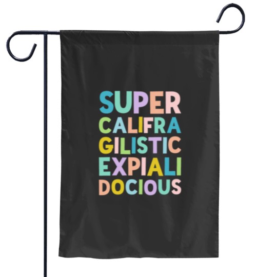 Discover Supercalifragilisticexpialidocious Colorful stack by Kelly Design Company Garden Flags