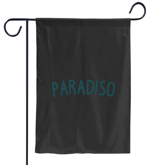 Discover Paradiso Slogan Design Garden Flags