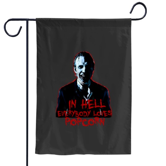 Discover in Hell Everybody loves popcorn Garden Flags