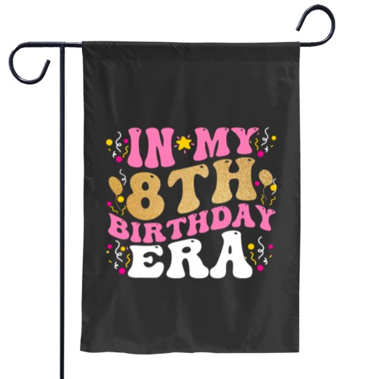 Discover In My 8th Birthday Era Eight 8 years Old Birthday Gifts Girl Garden Flags