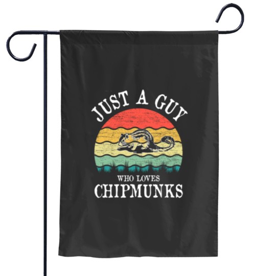 Discover Just A Guy Who Loves Chipmunks Garden Flags