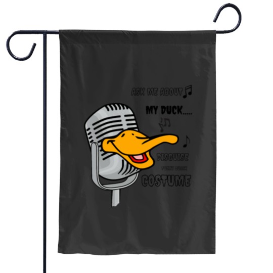 Discover ask me about my duck disguise funny quack costume Garden Flags