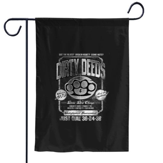 Discover dirtys Deeds Garden Flags