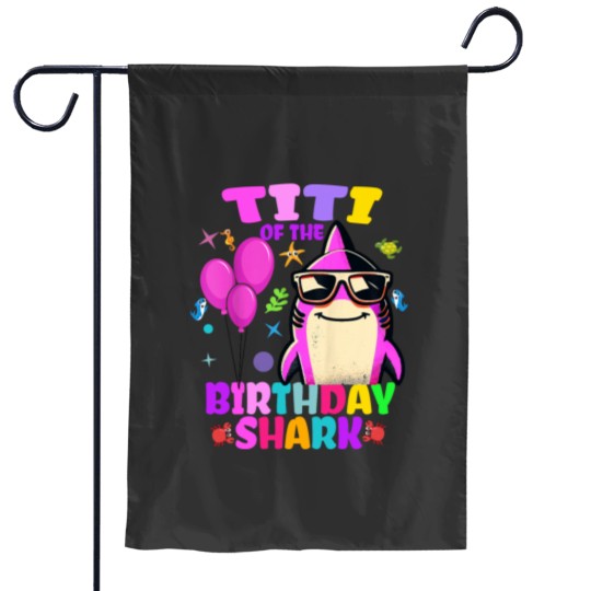 Discover Titi of the Birthday Shark Matching Family Party Garden Flags
