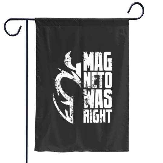 Discover Magneto Was Right - White Garden Flags