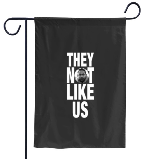 Discover Not Like Us Kendrick Lamar Garden Flags