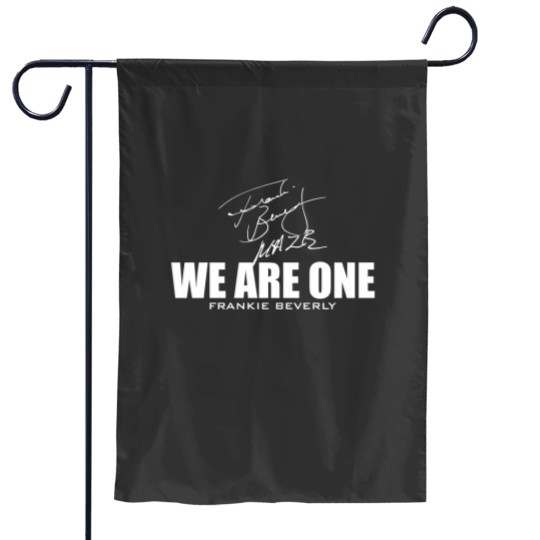 Discover Frankie Beverly - We are One - Frankie Beverly - Garden Flags