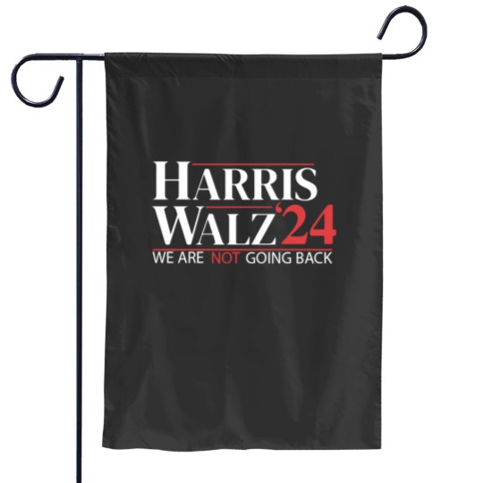 Discover Harris Walz 2024 Garden Flags - Not Going Back