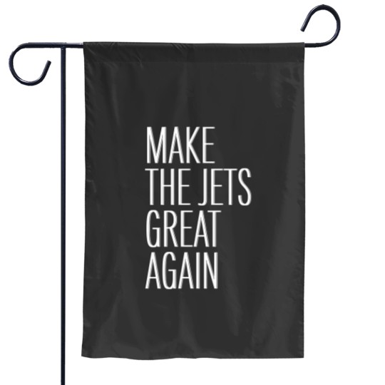 Discover Make the Jets great again - Make The Jets Great Again - Garden Flags