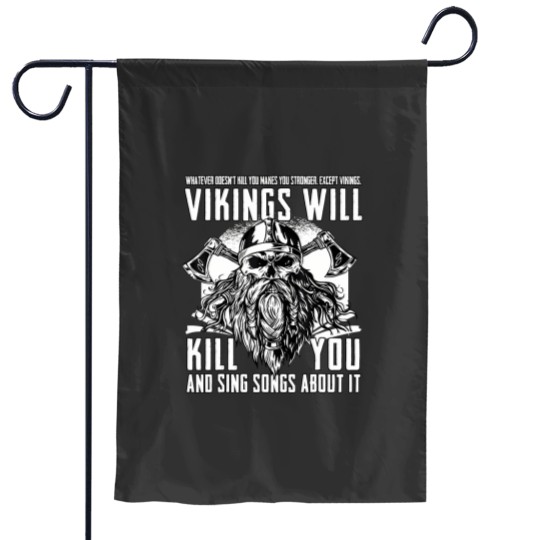 Discover Vikings Will Kill You And Sing Songs About It Garden Flags