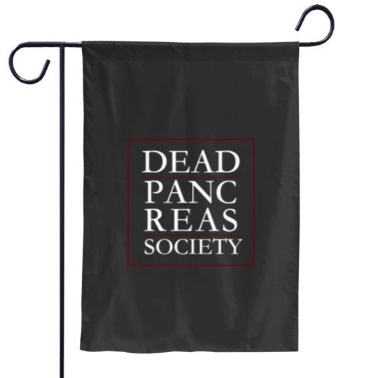 Discover Dead Pancreas Society Garden Flags