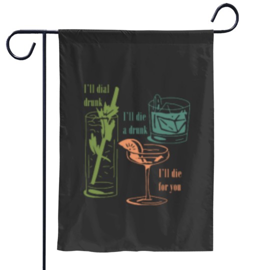 Discover Dial Drunk Garden Flags