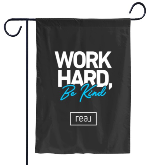 Discover Real Broker Work Hard Be Kind Core Value White and Blue Garden Flags