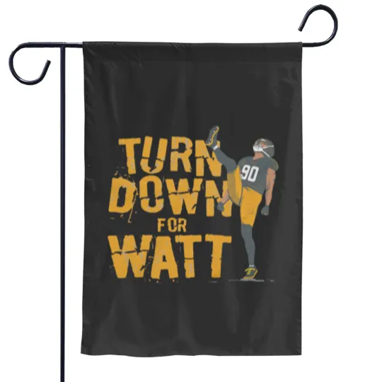 Discover TJ Watt Turn Down For Watt Garden Flags