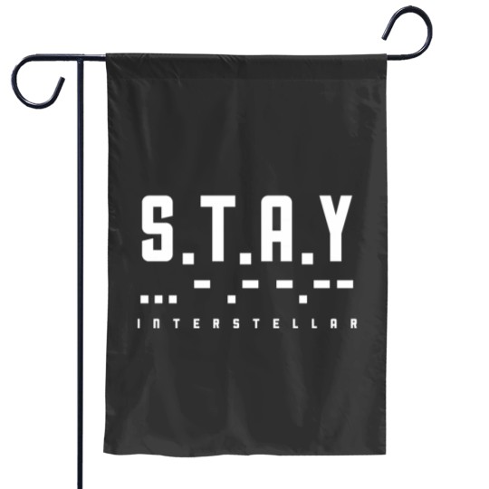 Discover Sss.T.A.Y Interstellar Morse Code Garden Flags