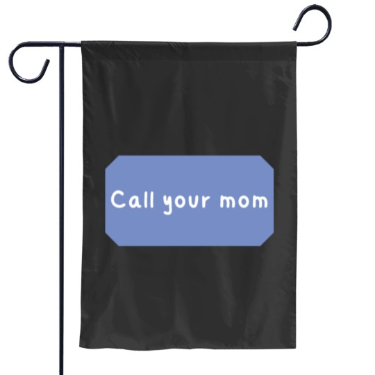 Discover Call your mom Classic Garden Flags