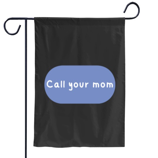 Discover Call your mom Classic Garden Flags
