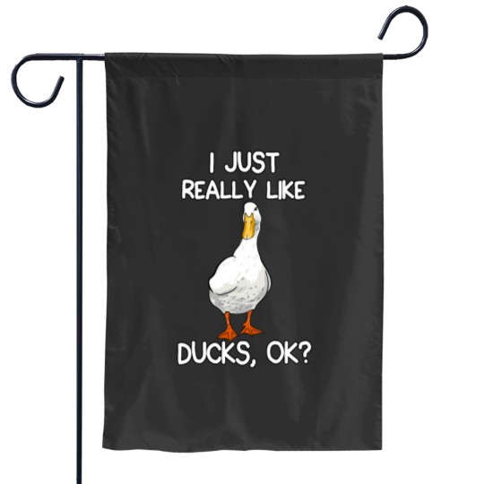 Discover I Just Really Like Ducks Lover Gifts Duck Owner Gift Garden Flags