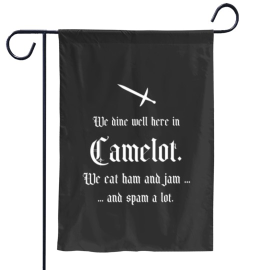 Discover Spamalot is not Camelot Garden Flags