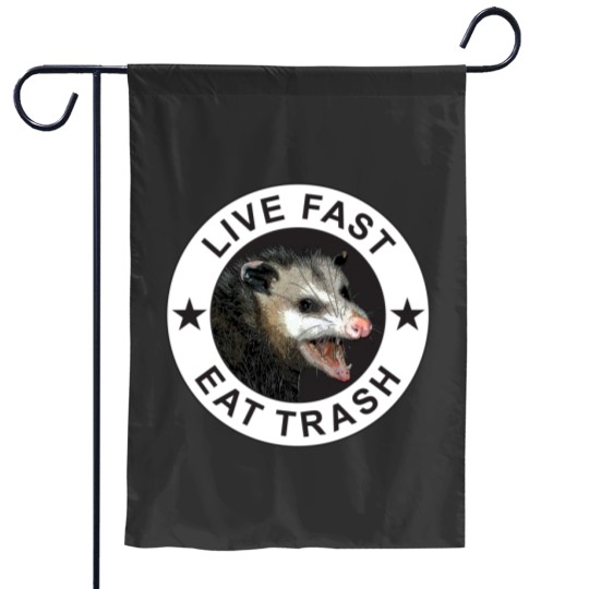 Discover Live Fast Eat Trash Garden Flags
