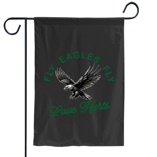 Discover Eagless fly love hurts Garden Flags
