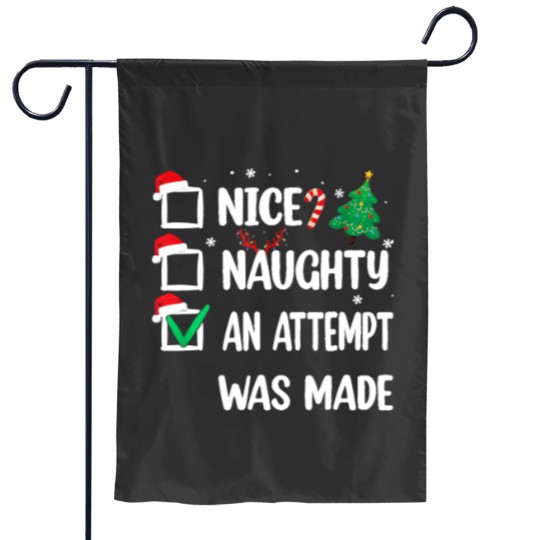 Discover Nice Naughty An Attempt Was Made Christmas List Garden Flags