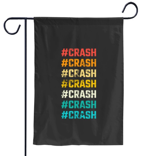 Discover Hashtag Crash Crash Garden Flags