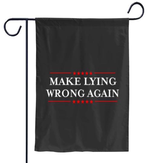 Discover Make Lying Wrong Again Shirt Gift Resist Racism AntiTrump Garden Flags