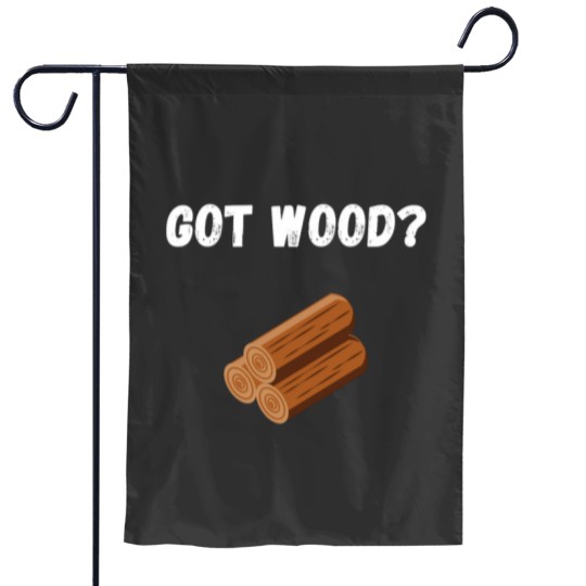 Discover Got Wood Garden Flags