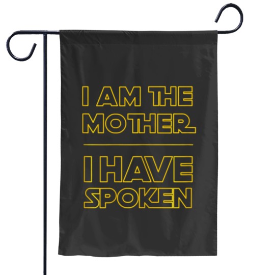Discover womens i am mor i have spoken space western sci fi mom Garden Flags