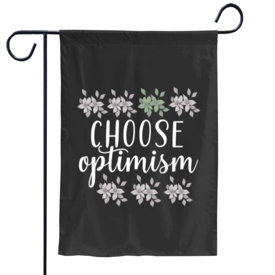Discover Choose optimism Garden Flags
