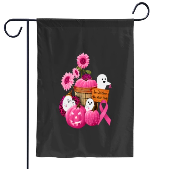Discover In October We Wear Pink Ghosts Pumpkins For Breast Cancer Garden Flags
