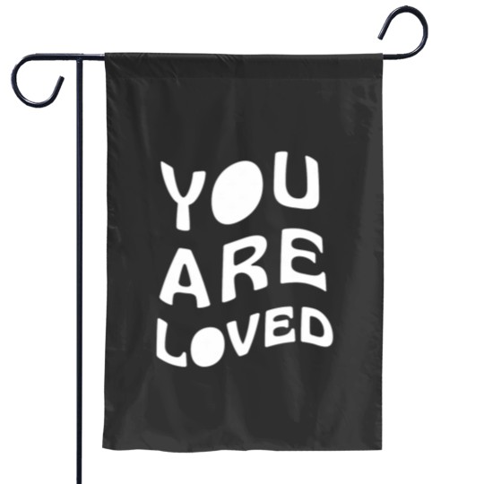 Discover You Are Loved Garden Flags