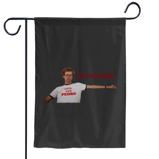 Discover Napoleon Dynamite Vote For Pedro Garden Flags