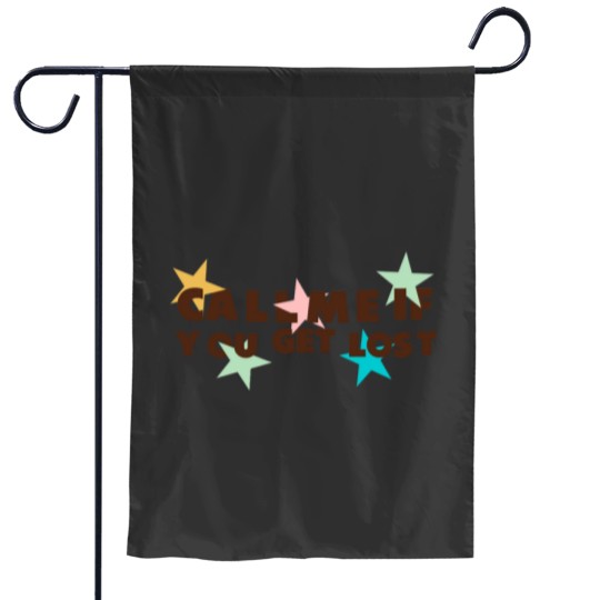 Discover Call Me If You Get Loss Garden Flags