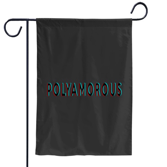 Discover Polyamorous Slogan 3D Anaglyphic Effect Garden Flags