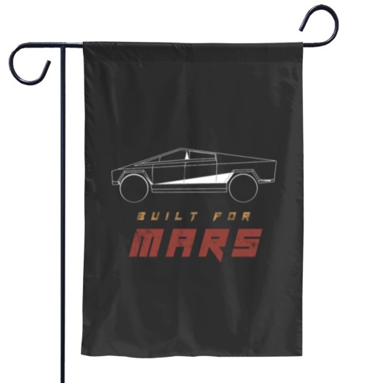 Discover Cybertruck Built For Mars Graphic  teslas Cybertruck Garden Flags