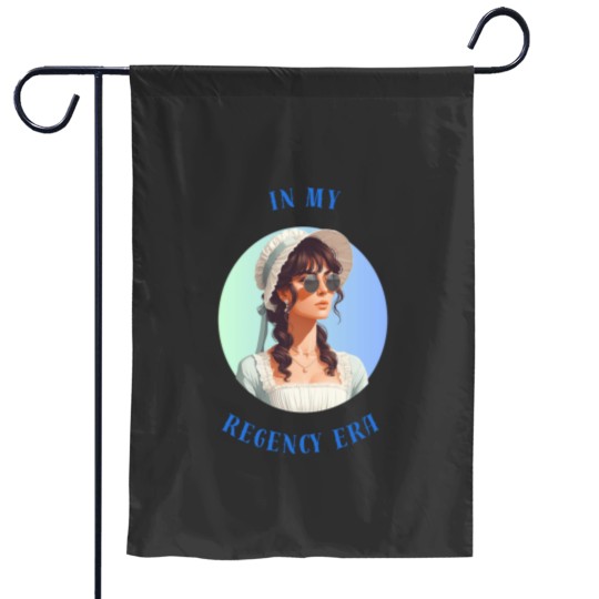 Discover In My Regency Era Garden Flags