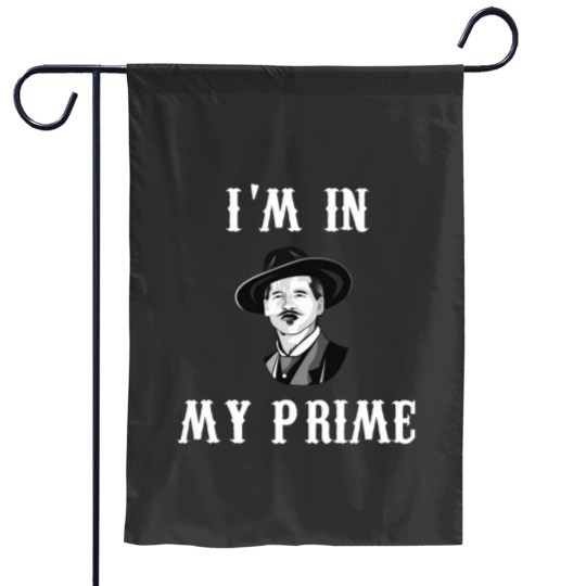Discover Im In My Prime Garden Flags