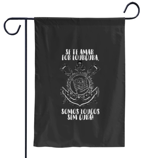 Discover Camiseta Corinthians Somos Loucos Garden Flags