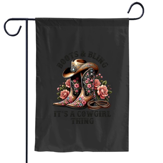 Discover Cowgirls Kids Cowboyss Boots And Bling Its A Cowgirlss Thing Garden Flags