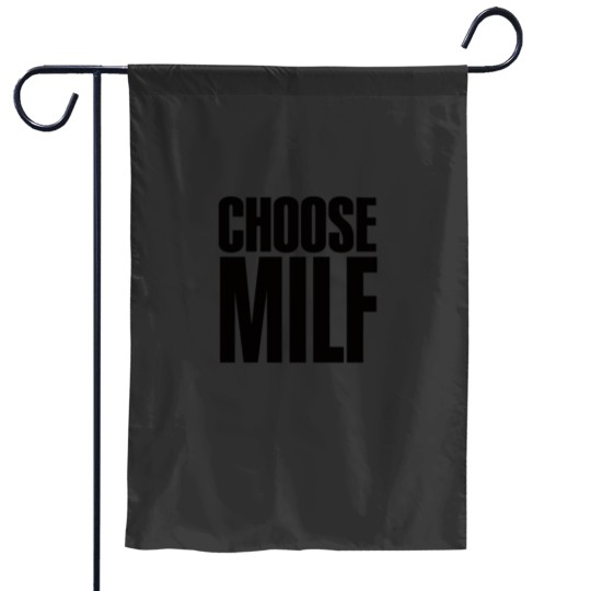 Discover CHOOSE MILF CHOOSE LIFE 80s sexy mom Premium Scoop Garden Flags