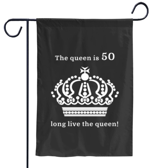 Discover The queen is 50 long live the queen! Essential Garden Flags