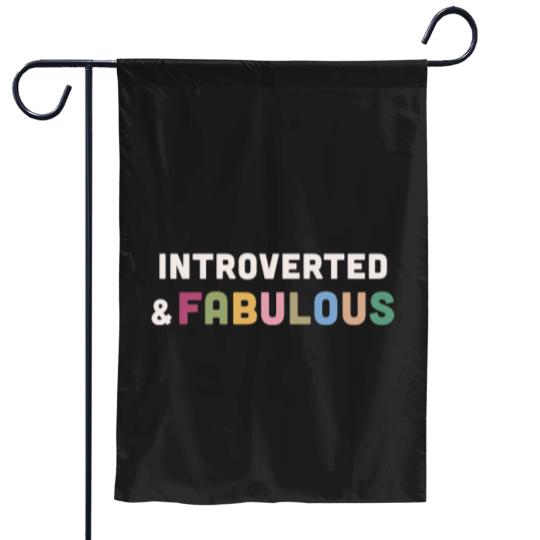 Discover Introverted & Fabulous! Garden Flags